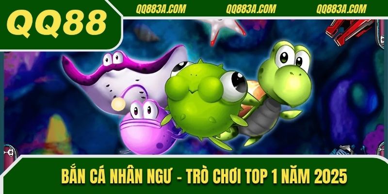 Bắn Cá Nhân Ngư